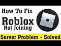 How To Fix Roblox Not Joining Server || Roblox Not Open/Not Working Problem -Android & Ios