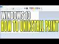 How To Uninstall Microsoft Paint In Windows 10 Tutorial | Remove Preinstalled Paint App