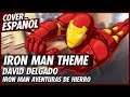 Iron Man Aventuras de Hierro Intro - Cover Español