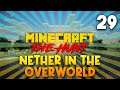 RECREATING THE NETHER IN THE OVERWORLD!!!: Minecraft Survival THE HUNT S1 E29