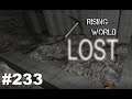 Rising World - es wird rund laufen ( LOST ) #233