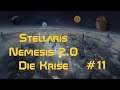 Stellaris Nemesis 2.0 - Die Krise - deutsch Let's play #11 [Neuer Grenzkonflikt]