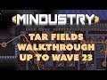 Tar Fields Walkthrough Part2 ( up to wave 23) l Mindustry