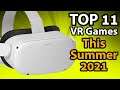 Top 11 VR Games Releasing Summer 2021