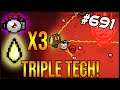 Triple Tech! - The Binding Of Isaac: Afterbirth+ #691