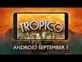 Tropico for Android – Coming September 5