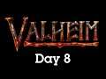 Valheim with Devon and James - Day 8