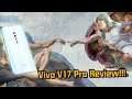 Vivo V17 Pro Review - Peranti anggun tetapi berkuasa tinggi!