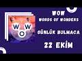 WORDS OF WONDERS WOW GÜNLÜK BULMACA 22 EKİM 2021 #shorts