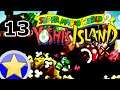 Yoshi's Island | Let's Play Part 13