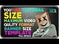 Youtube Thumbnail size And Maximum video Qulity Format And Banner Size or Text And Logo Safe Areas