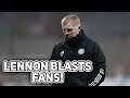 10 IN A ROW WAS "UNHEALTHY OBSESSION" | NEIL LENNON BLASTS FANS!