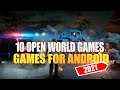 10 Open World Games For Android 2021!