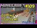 Let's Play Minecraft #109: Sorting System!