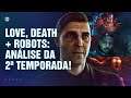 LOVE, DEATH + ROBOTS 2 - ANÁLISE DE TODOS OS EPISÓDIOS!