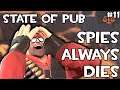 TF2: The spies always dies - State of Pub #11