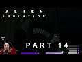 TheDakalen plays: Alien Isolation, Part 14