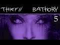 Thief 2 FM: Bathory Campaign for NewDark - 5 - Try And Stop Us