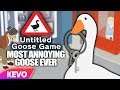 Untitled Goose Game but I am the most annoying goose ever