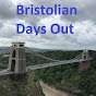 Bristolian Days Out