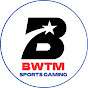 BWTM SPORTS GAMING 