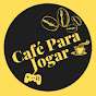 Café Para Jogar