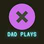 Dad Plays