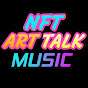 NFT 🎨 ART 🎶 TALK Music