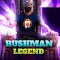 Rushman Legend