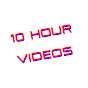 The Best 10 Hour Videos