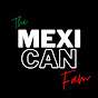 The Mexi-CAN Fam