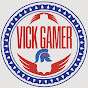 VICK GAMER