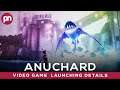 Anuchard: When Will It Launch For Pc? - Premiere Next