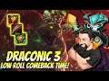 Draconic 3 - Low Roll Comeback Time! | TFT Reckoning | Teamfight Tactics