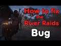 How to fix the river raids bug - Collect all rewards - Assassins Creed Valhalla