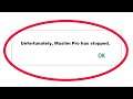 How To Fix Unfortunately Muslim Pro Has Stopped Error in Android & Ios Mobile Phone