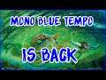 Mono Blue Tempo, IS BACK!!!!