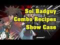 Sol Badguy Combo Recipes Showcase (Launch Week)
