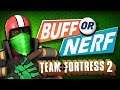 TF2 - Buff O Nerf?