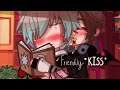 Friendly " KISS "