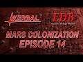 KSP 1.6.1 RO and Kerbalism - Mars Colonization 014 - Window 1, Part 2