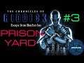 The Chronicles of Riddick: Escape From Butcher Bay Walkthrough - Prison Yard