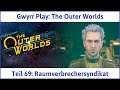 The Outer Worlds deutsch Teil 69 - Raumverbrechersyndikat Let's Play