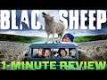Black Sheep - 1-Minute Movie Review