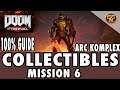 Doom Eternal Guide - Alle Sammelobjekte - Alle Extras - 100% Guide - Mission 6 - Arc Komplex