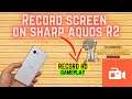 How to Record Screen / pubg in Sharp Aquos R2 with internal sound | Best screen recorder for r2