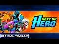 Next Up Hero Official Release Trailer
