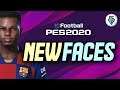 PES 2020: NEW FACES (including ANSU FATI)