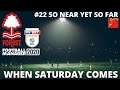 So Near Yet So Far | When Saturday Comes | FM20 | Episode 22