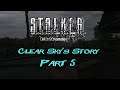 Stalker Call Of Chernobyl - Clear Sky's Story - Part 5